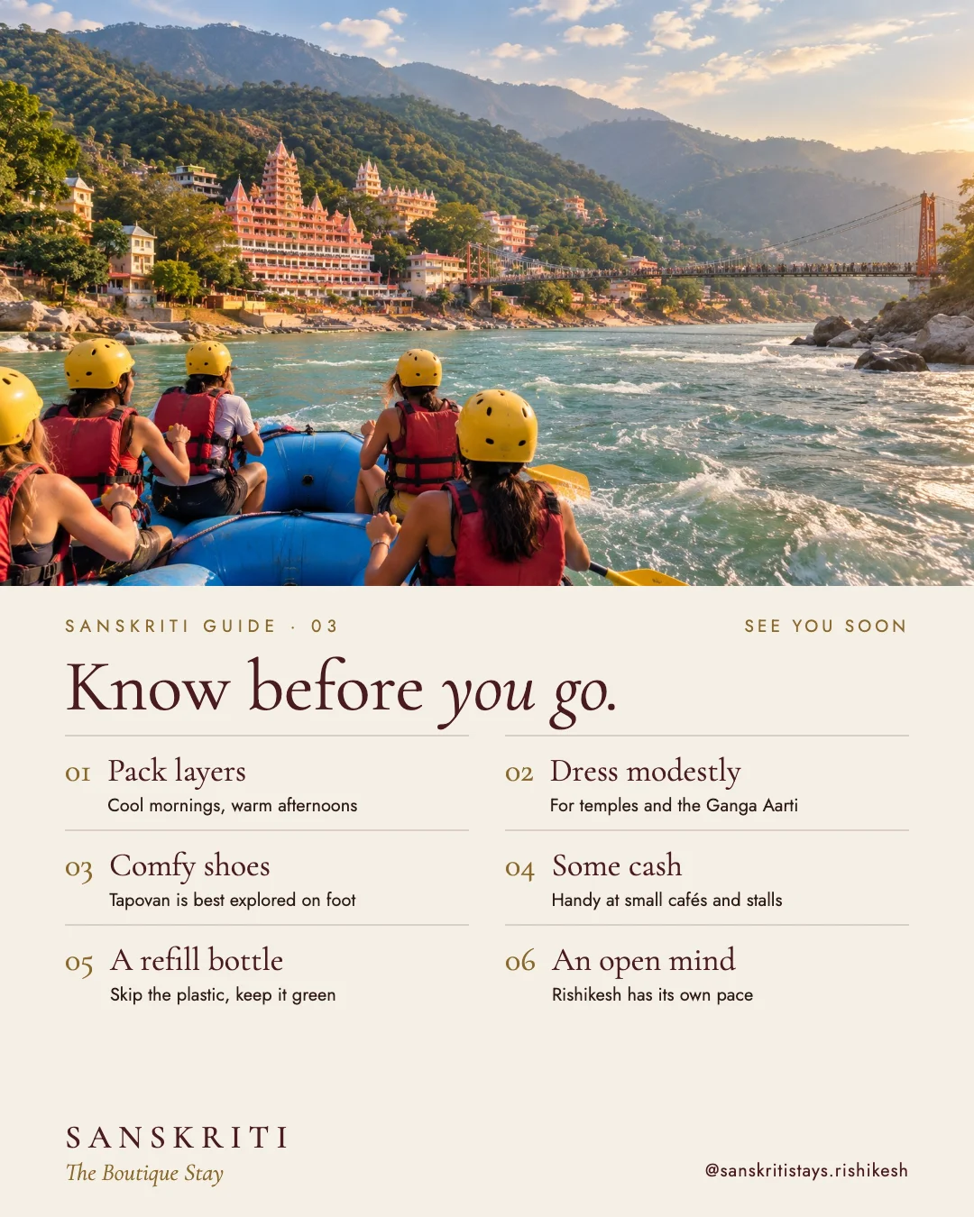 Know before you go — Layers, walking shoes, a refill bottle and an open mind.